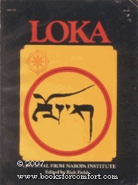 Loka: a journal from Naropa Institute (9780385023122) by Fields, Rick, Editor