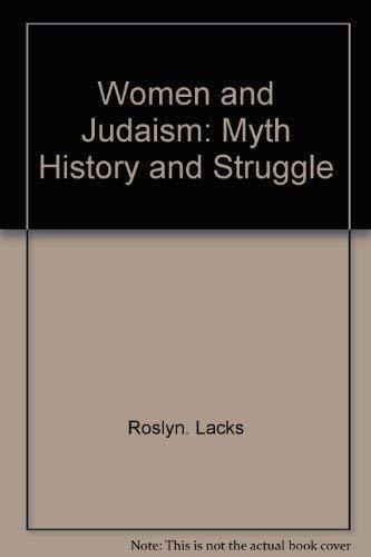 Imagen de archivo de Women and Judaism: Myth, history, and struggle a la venta por Wonder Book