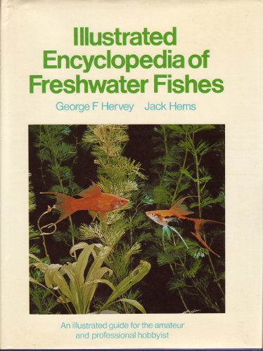 Stock image for Illustrated Encyclopedia of Freshwater Fishes for sale by Booked Experiences Bookstore