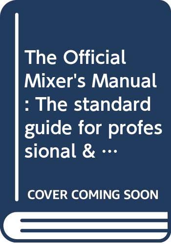 9780385023283: The Official Mixer's Manual: The standard guide for professional & amateur bartenders throughout the world