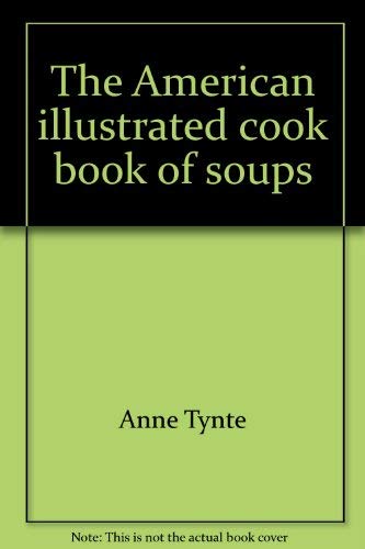 9780385023306: The American Illustrated Cook Book of Soups