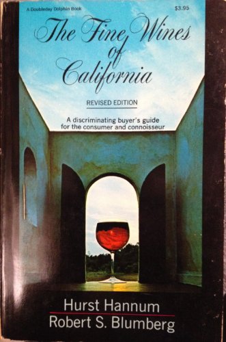 9780385023603: The Fine Wines of California; Revised Edition [Paperback] by Blumberg, Robert S.