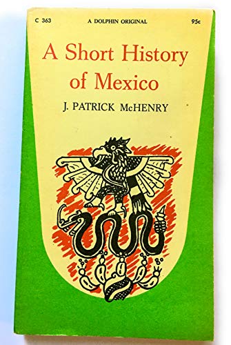 A Short History of Mexico