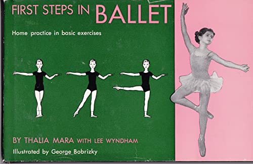 Beispielbild fr First Steps in Ballet : Home Practice in Basic Exercises zum Verkauf von Better World Books