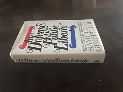 Beispielbild fr In Defense of the Public Liberty : Britain, America and the Struggle for Independence, 1760-81 zum Verkauf von Better World Books