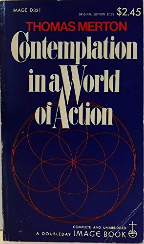 Stock image for Contemplation in a World of Action for sale by BooksRun