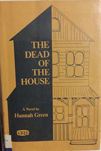 The Dead of the House (9780385025577) by Green, Hannah