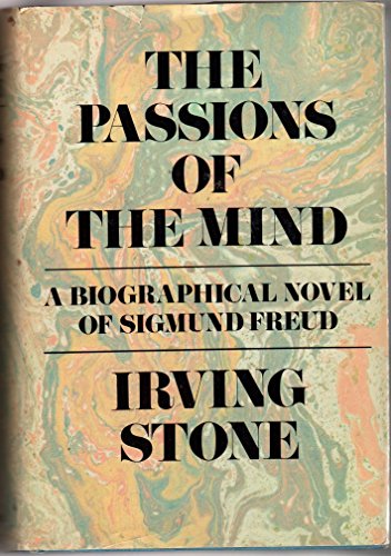 Beispielbild fr The Passions of the Mind: A Novel of Sigmund Freud zum Verkauf von Half Price Books Inc.