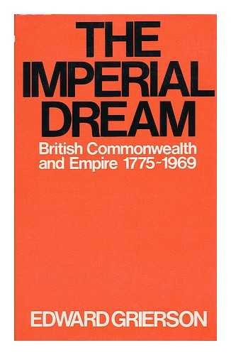 Stock image for The Death of the Imperial Dream: The British Commonwealth and Empire, 1775-1969. for sale by ThriftBooks-Atlanta