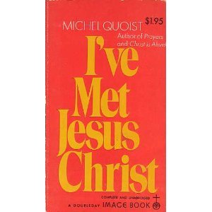 Stock image for I've Met Jesus Christ for sale by THE OLD LIBRARY SHOP