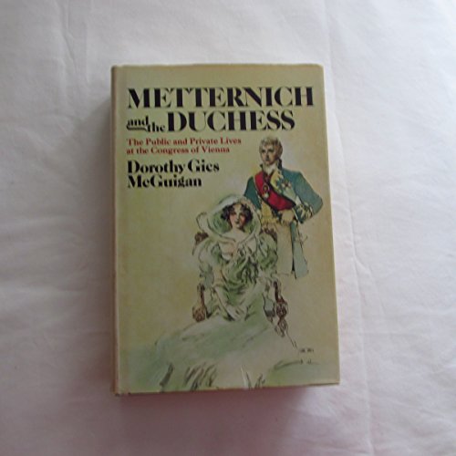 Beispielbild fr Metternich and the duchess zum Verkauf von Better World Books