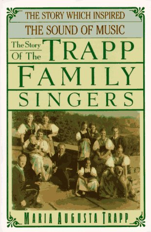 Beispielbild fr The Story of the Trapp Family Singers zum Verkauf von Goodwill Books