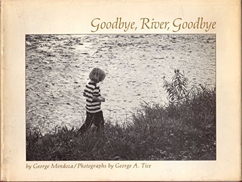 9780385029056: Goodbye, River, Goodbye.