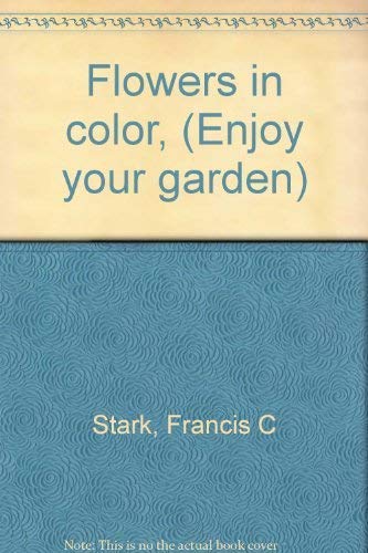 Stock image for Flowers in Color for sale by Better World Books: West