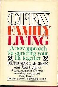 Imagen de archivo de Open Family Living: a New Approach for Enriching Your Life Together a la venta por Mythos Center Books