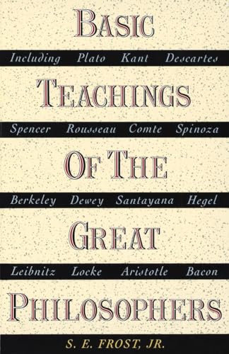 Imagen de archivo de Basic Teachings of the Great Philosophers a la venta por Gulf Coast Books
