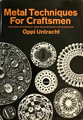 Stock image for Metal techniques for craftsmen; a basic manual for craftsmen on the methods of forming and decorating metals for sale by Hammer Mountain Book Halls, ABAA