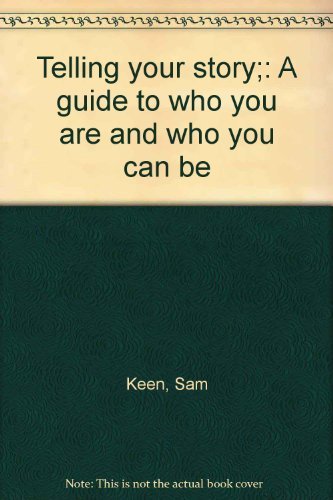 Beispielbild fr Telling your story;: A guide to who you are and who you can be zum Verkauf von BooksRun