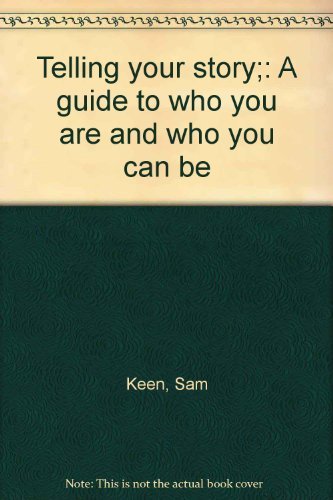 Stock image for Telling Your Story : A Guide to Who You Are and Who You Can Be for sale by Better World Books
