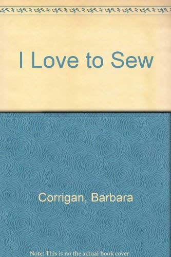 9780385030892: I Love to Sew