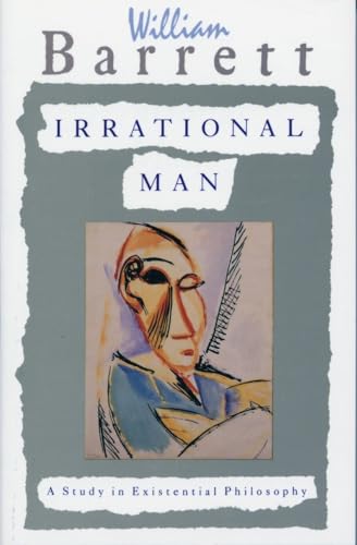 Irrational Man: A Study in Existential Philosophy (9780385031387) by Barrett, William