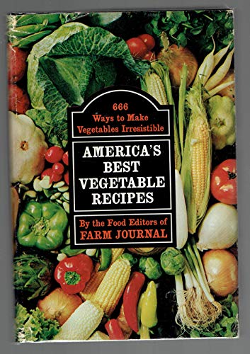 9780385031554: America's Best Vegetable Recipes: 666 Ways to Make Vegetables Irresistible.