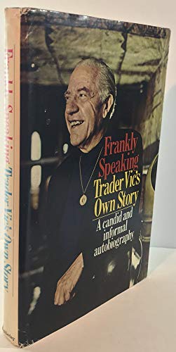 Stock image for Frankly speaking: Trader Vic's own story, for sale by ThriftBooks-Dallas