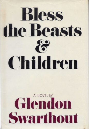 Imagen de archivo de Bless the Beasts and Children a la venta por Hawking Books