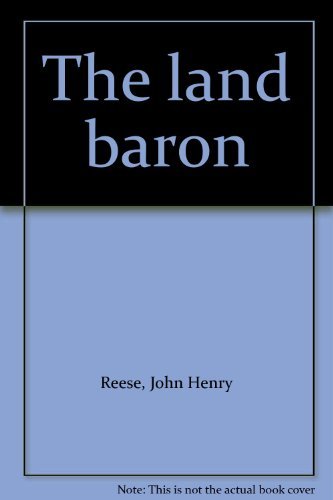 Stock image for The Land Baron for sale by Better World Books: West