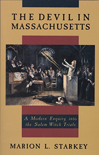 9780385035095: The Devil in Massachusetts: A Modern Enquiry into the Salem Witch Trials