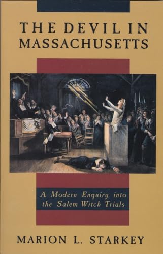 Stock image for The Devil in Massachusetts: A Modern Enquiry into the Salem Witch Trials for sale by SecondSale