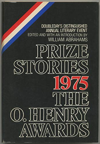 Beispielbild fr Prize Stories 1975: The O. Henry Awards zum Verkauf von Robinson Street Books, IOBA