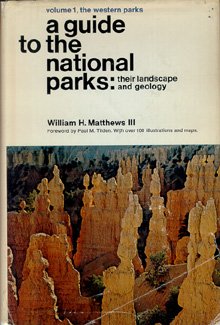 Stock image for A Guide to the National Parks: Their Landscape and Geology for sale by Better World Books