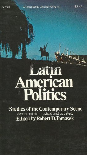 Imagen de archivo de Latin American Politics: Studies of the Contemporary Scene. a la venta por Eighth Day Books, LLC