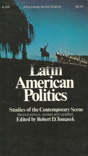 Stock image for Latin American Politics: Studies of the Contemporary Scene. for sale by Eighth Day Books, LLC