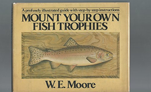 Mount Your Own Fish Trophies
