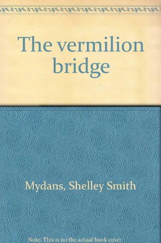 Beispielbild fr The vermilion bridge zum Verkauf von Front Cover Books