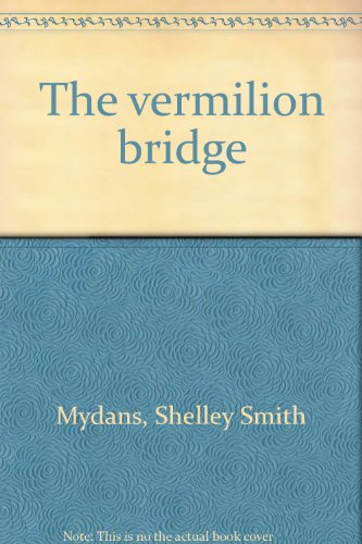 Stock image for The vermilion bridge for sale by Front Cover Books