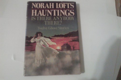 Imagen de archivo de Hauntings: Is there anybody there? a la venta por Gulf Coast Books