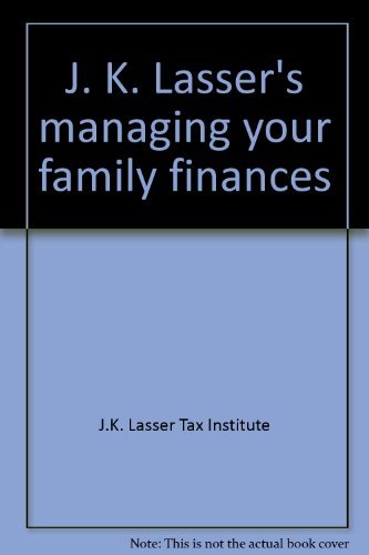 Beispielbild fr J. K. Lasser's managing your family finances zum Verkauf von Kennys Bookshop and Art Galleries Ltd.