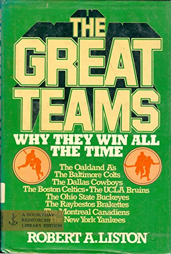 9780385035903: The great teams: Why they win all the time