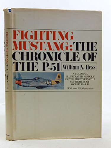 Beispielbild fr FIGHTING MUSTANG The Chronicle of the P-51 zum Verkauf von Half Price Books Inc.