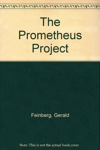 9780385036139: The Prometheus Project: Mankind's Search for Long-Range Goals