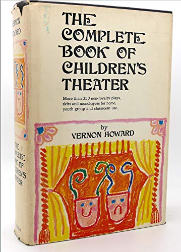 9780385036825: The Complete Book of Children's Theater