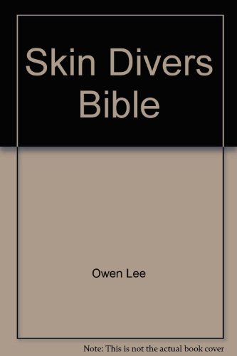 The Skin Diver's Bible