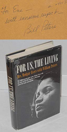 For Us, the Living by Evers, Mrs. Medgar, with William Peters: Used ...