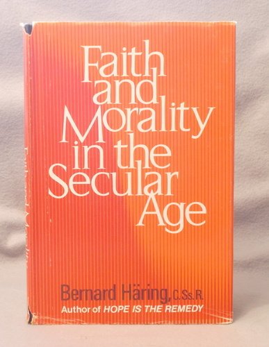 Stock image for Faith and Morality in the Secular Age for sale by Better World Books