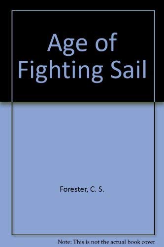 9780385040068: Age of Fighting Sail