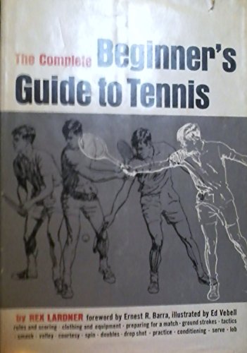 9780385041010: Complete Beginner's Guide to Tennis