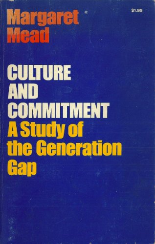 9780385041126: Culture and Commitment: A Study of the Generation Gap